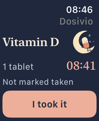 Dosivio on Apple Watch showing Vitamin D, its scheduled time and an I took it button.